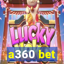 a360 bet