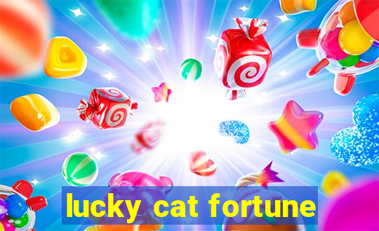 lucky cat fortune