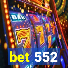 bet 552