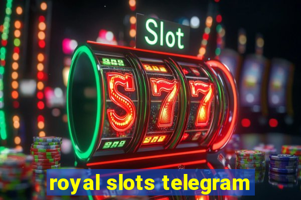 royal slots telegram