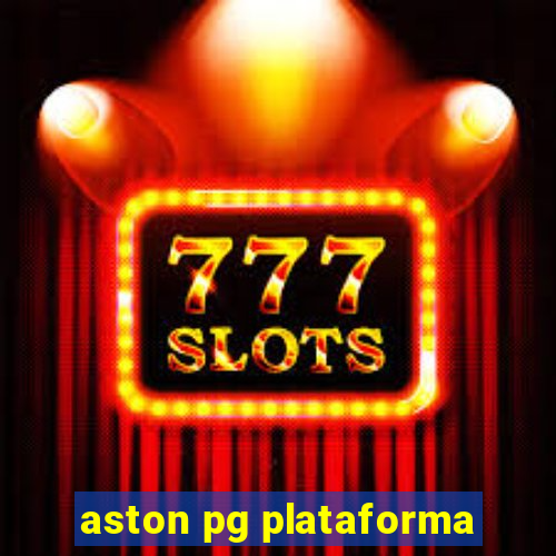 aston pg plataforma