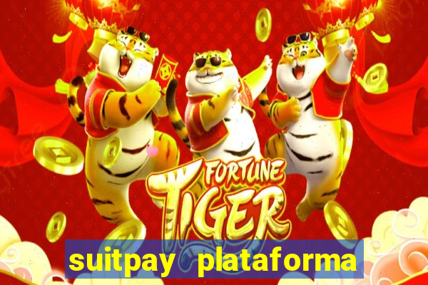 suitpay plataforma de jogos