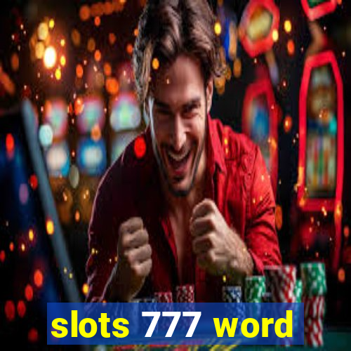 slots 777 word