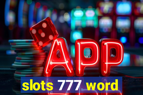 slots 777 word