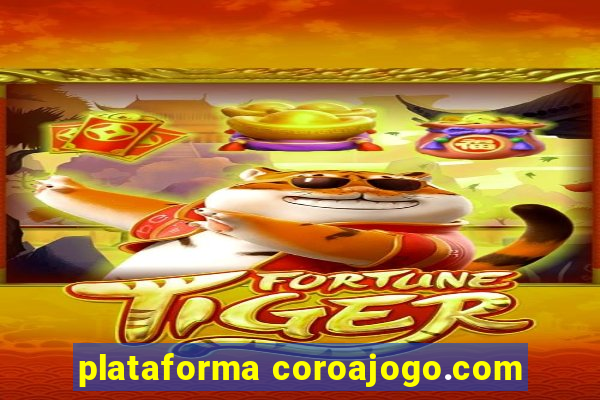 plataforma coroajogo.com