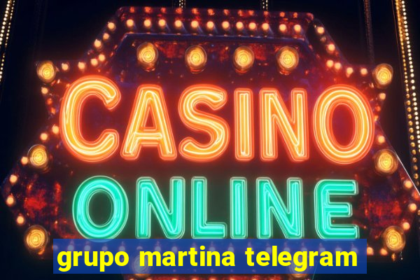 grupo martina telegram