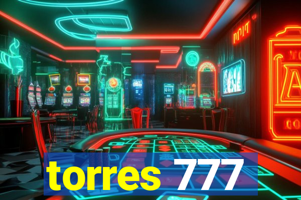 torres 777