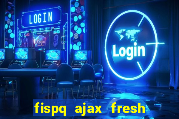 fispq ajax fresh limpeza profunda