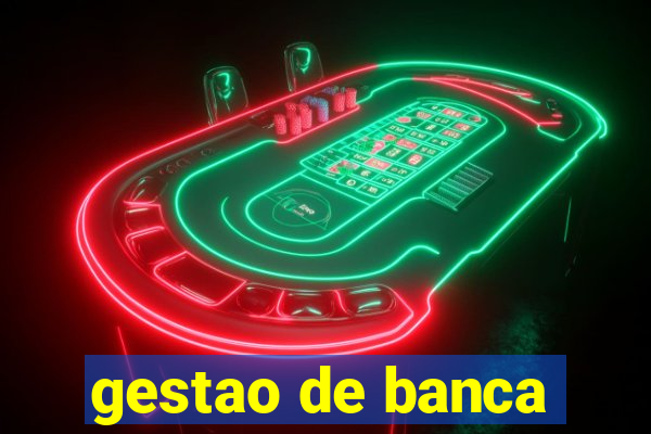 gestao de banca