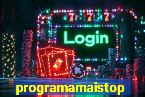 programamaistop