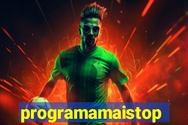 programamaistop