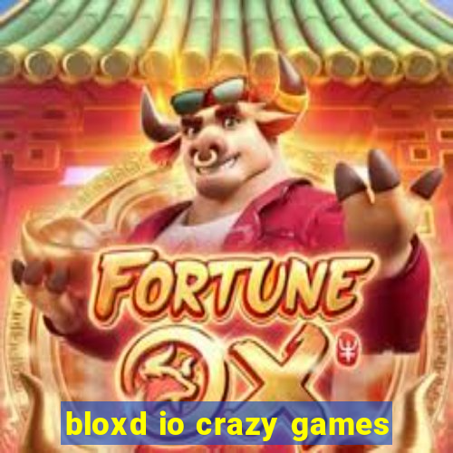 bloxd io crazy games