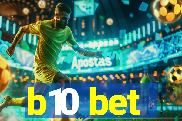 b10 bet