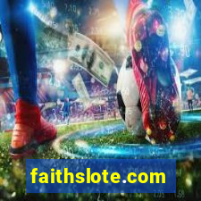 faithslote.com