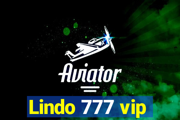 Lindo 777 vip