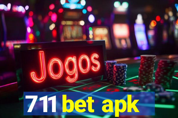 711 bet apk