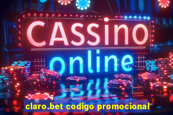 claro.bet codigo promocional