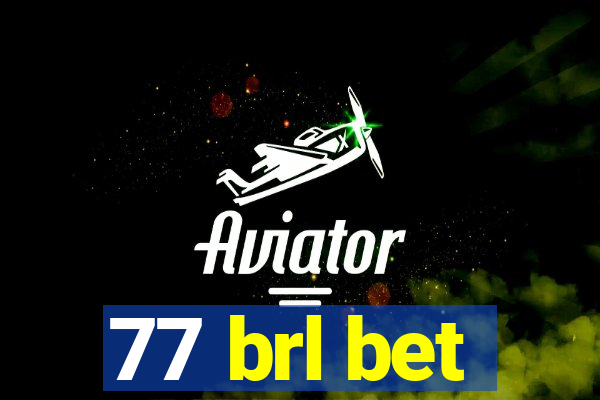 77 brl bet