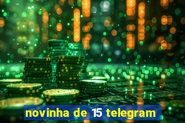 novinha de 15 telegram