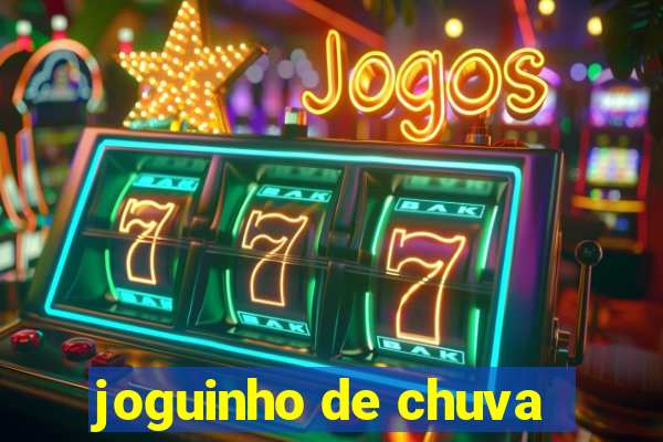 joguinho de chuva