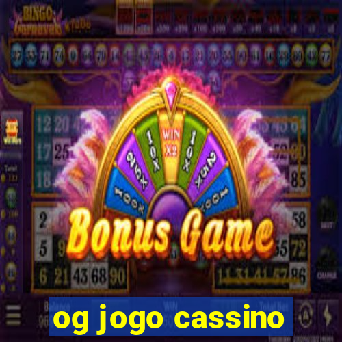 og jogo cassino