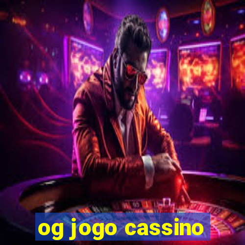 og jogo cassino