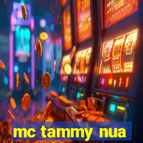 mc tammy nua