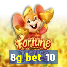 8g bet 10