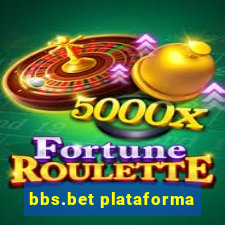 bbs.bet plataforma