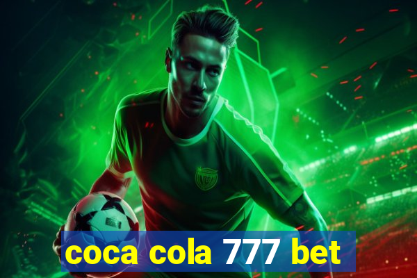 coca cola 777 bet