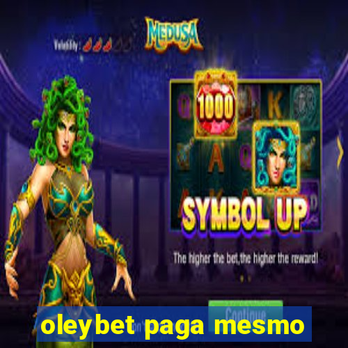 oleybet paga mesmo