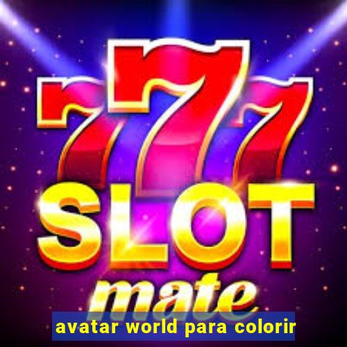 avatar world para colorir