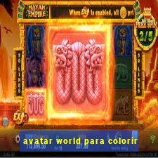 avatar world para colorir