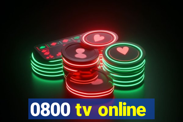 0800 tv online