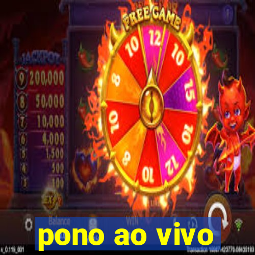 pono ao vivo