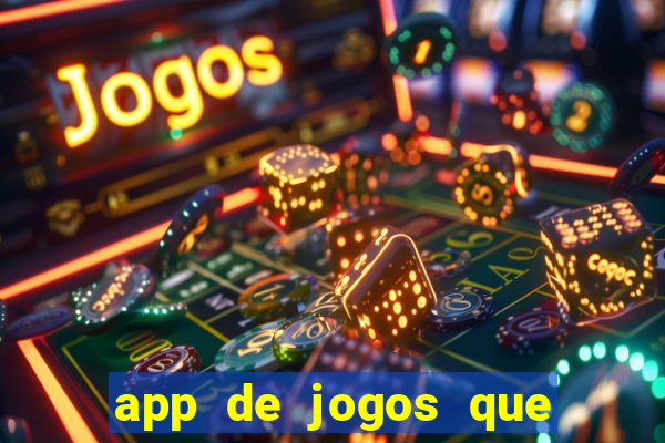 app de jogos que pagam de verdade