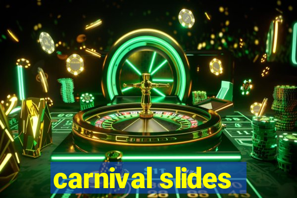 carnival slides