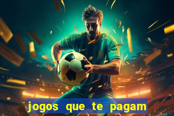 jogos que te pagam para jogar