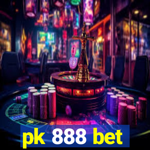 pk 888 bet