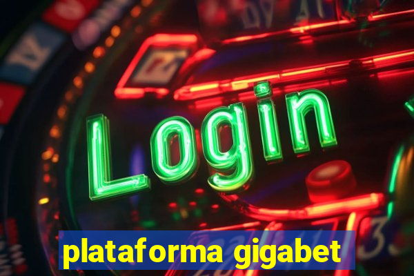 plataforma gigabet