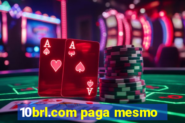 10brl.com paga mesmo