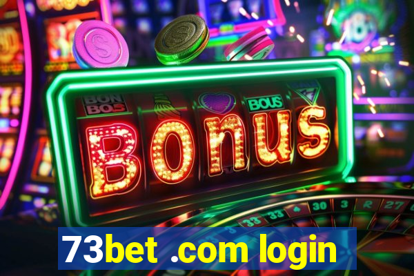 73bet .com login