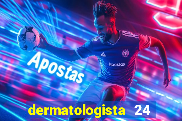 dermatologista 24 horas sp