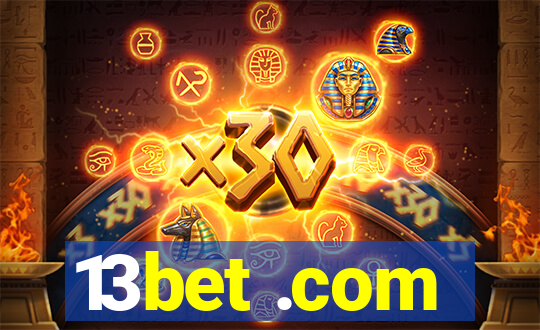 13bet .com