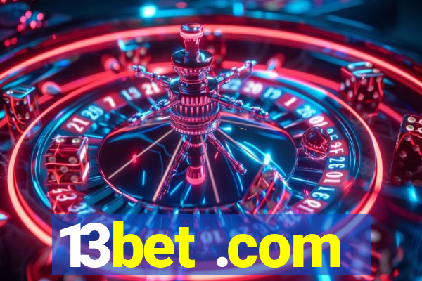 13bet .com