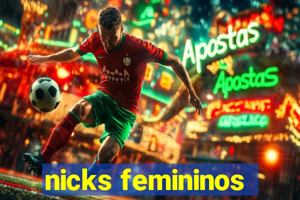 nicks femininos