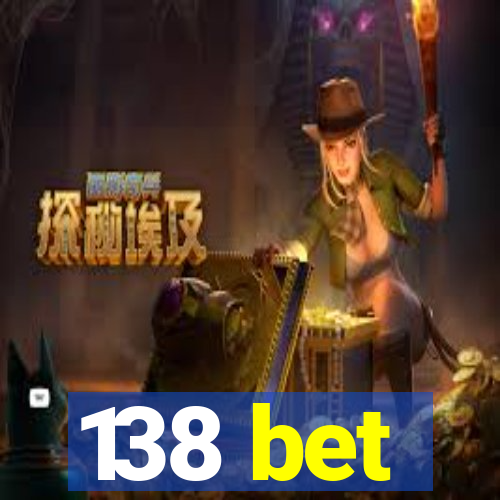 138 bet