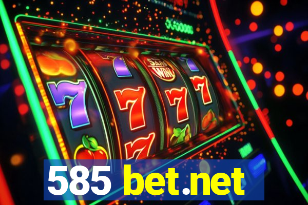 585 bet.net