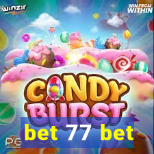 bet 77 bet