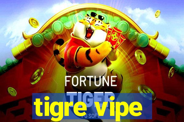 tigre vipe